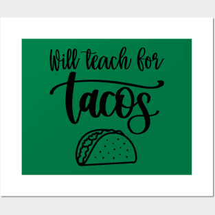 Will Teach For Tacos Posters and Art